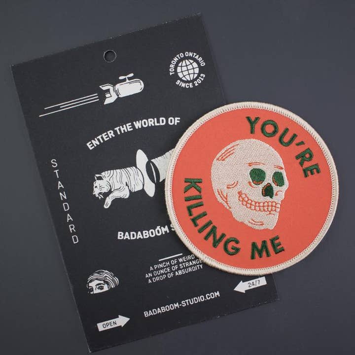 Badaboöm Studio - Wholesale Patch - You’re Killing Me Patch1
