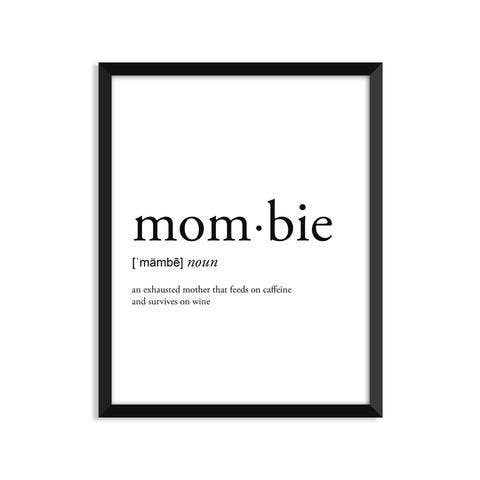Footnotes - Wholesale Art Print - Mombie Definition - Mother's Day Art Print