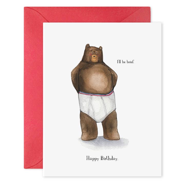 Biglietto di auguri I'll Be Brief | Bear in Undies per la vendita all'ingrosso da parte di E. Frances Paper
