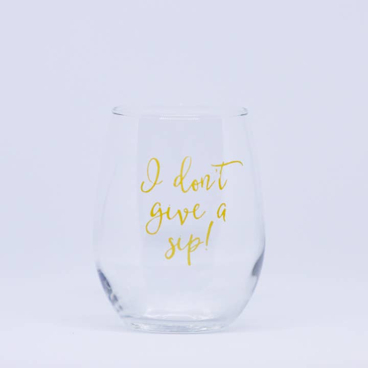 I Don't Give A Sip Stemless Wine Glass for wholesale by Creations By Sasha