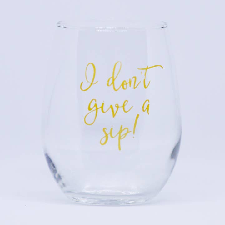 I Don't Give A Sip Stemless Wine Glass for wholesale by Creations By Sasha