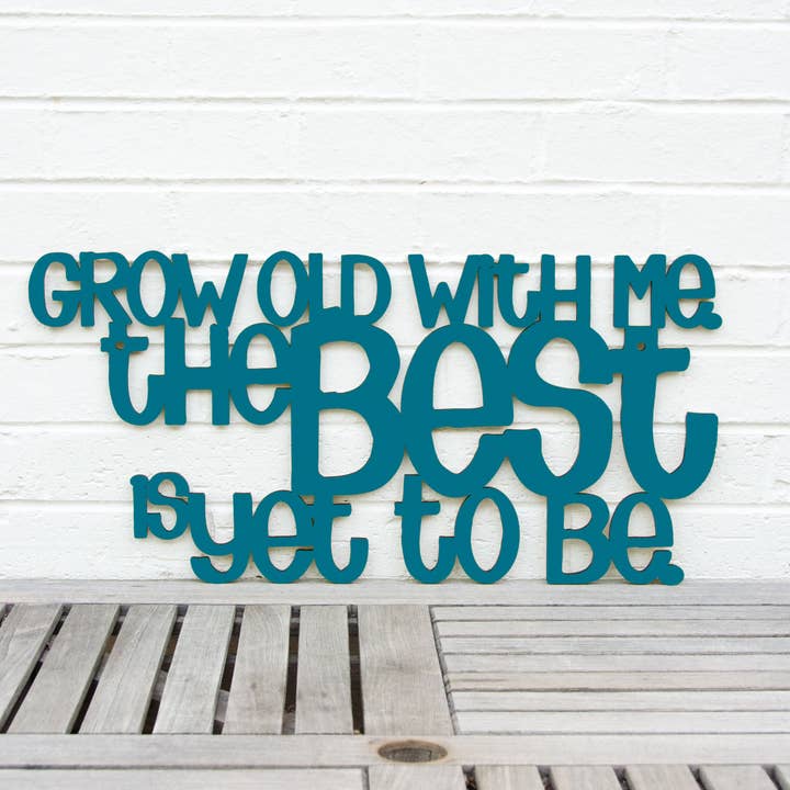 Grow Old With Me The Best Is Yet To Be for wholesale by Spunky Fluff