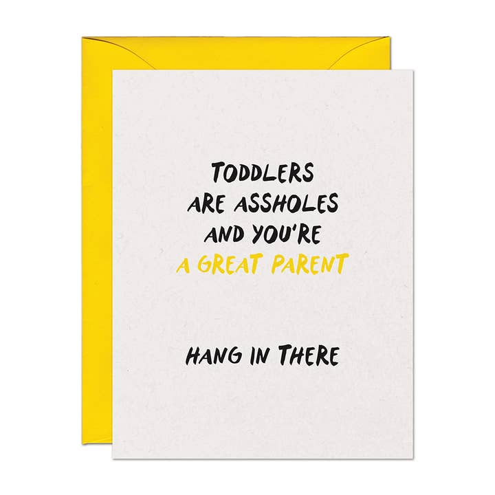 Asshole Toddlers Parenting Support Card for wholesale by Warren Tales