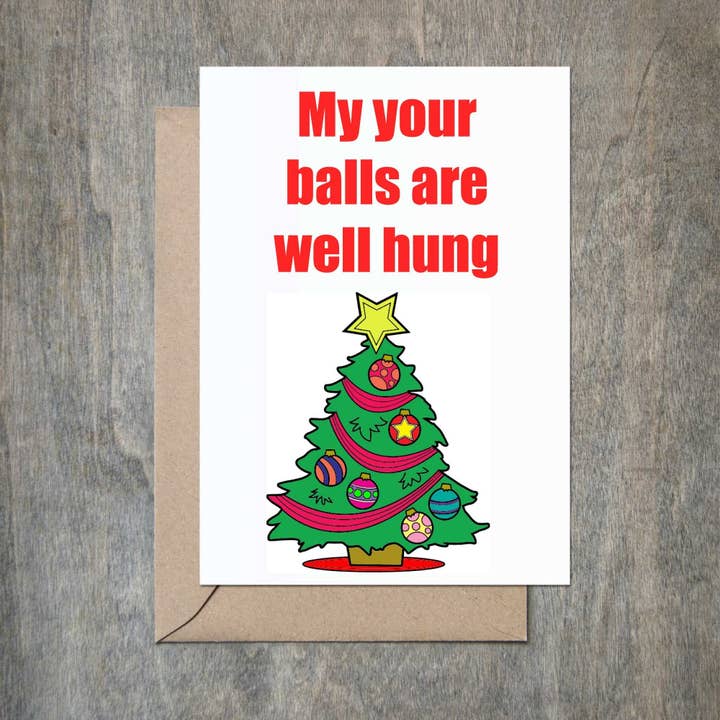 My Your Balls Are Well Hung for wholesale by Crimson and Clover Studio