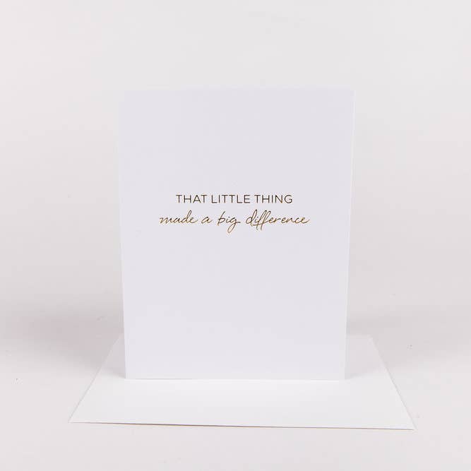 Little Thing, Big Difference - Greeting Card for wholesale by Wrinkle & Crease Paper Products