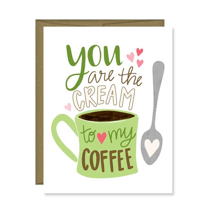 You Are The Cream To My Coffee Card for wholesale by Pen & Paint
