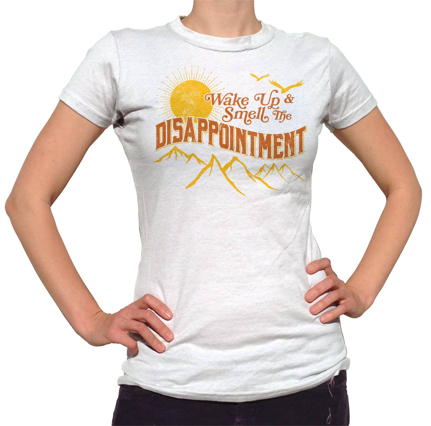 Boredwalk - Wholesale Screen Printed T-Shirt - Women's - Women's Wake Up and Smell the Disappointment T-Shirt3