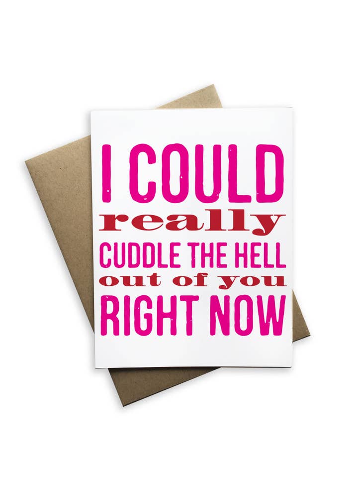 Tiramisu Paperie - Wholesale Love Card - I Could Really Cuddle the Hell Out of You0