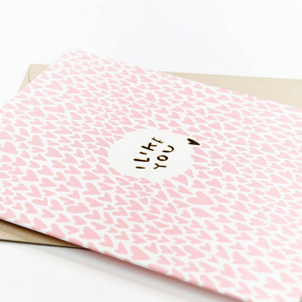 Pinwheel Print Shop - Wholesale Love Card - I Like You Gold Foil Love Card1