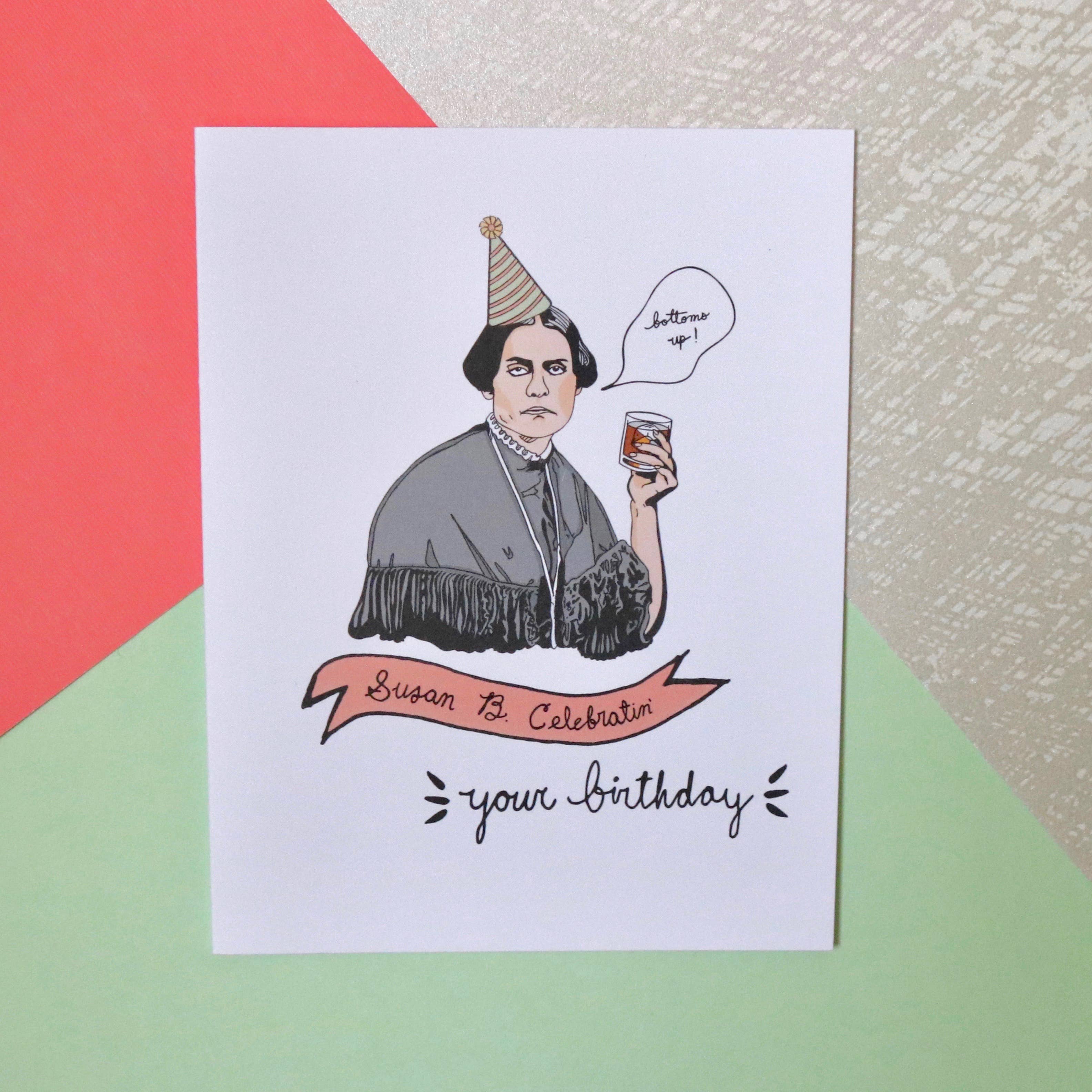 The Card Bureau - Wholesale Birthday Card - Susan B Anthony Birthday Card1