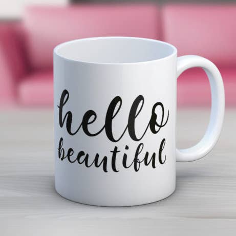Hello Beautiful Coffee Mug for wholesale by Quotable Life