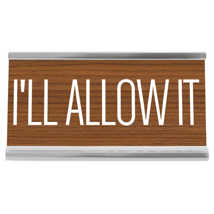 Panneau de bureau marron de 4 po - I'll Allow It pour la vente par Wellspring