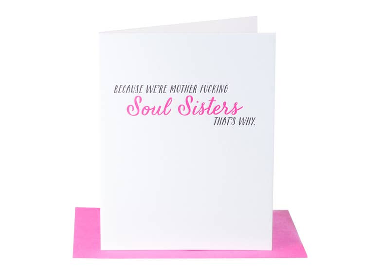 Paper Epiphanies - Wholesale Friendship Card - Because We're Soul Sisters Card1